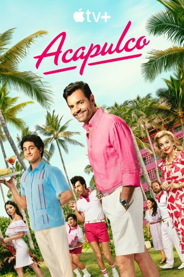 Acapulco MULTI Saison 3 HDTV 1080p 2024 MULTI Saison 3 HDTV 1080p 2024