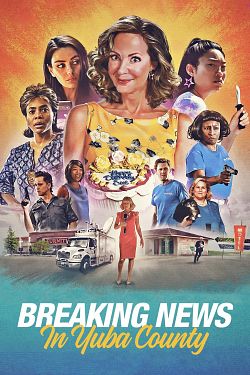 Breaking News In Yuba County FRENCH WEBRIP 720p 2021