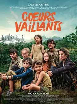 cœurs vaillants FRENCH WEBRIP x264 2022