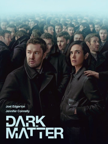 Dark Matter MULTI Saison 1 HDTV 1080p 2024 MULTI Saison 1 HDTV 1080p 2024