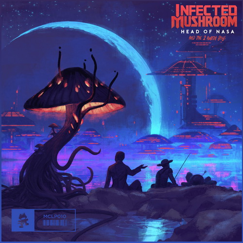 Infected Mushroom - Head Of NASA And The 2 Amish Boys 2018